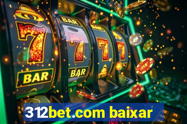 312bet.com baixar